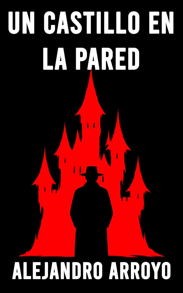 Portada de Un Castillo en la Pared